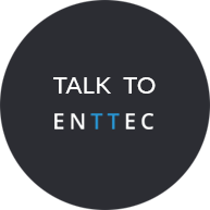 Talk to the ENTTEC support team today.